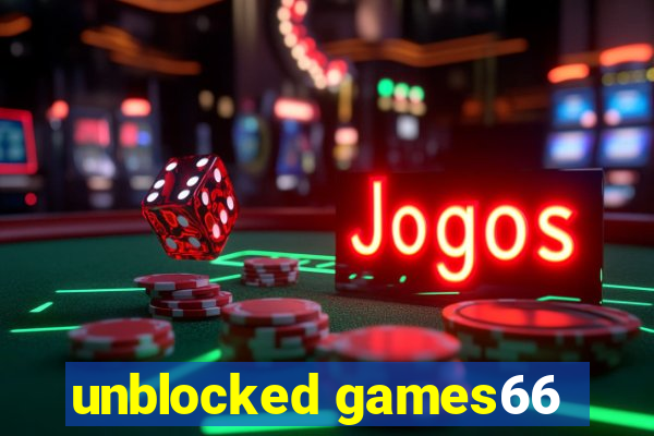 unblocked games66